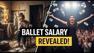 How Much Do Ballet Dancers REALLY Make? 💰 (From Students to Stars)