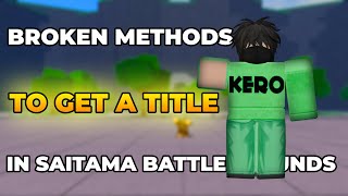 BROKEN METHODS TO GET A TITLE | Saitama Battlegrounds