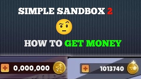 SIMPLE SANDBOX 2 HOW TO GET MONEY TIPS