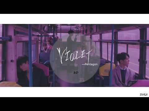 [3D Audio] PENTAGON(펜타곤) - VIOLET (USE HEADPHONES!!)