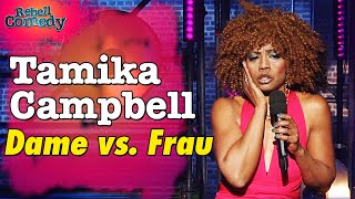 Der Unterschied zwischen Frauen & Damen - Tamika Campbell (Gast) | RebellComedy