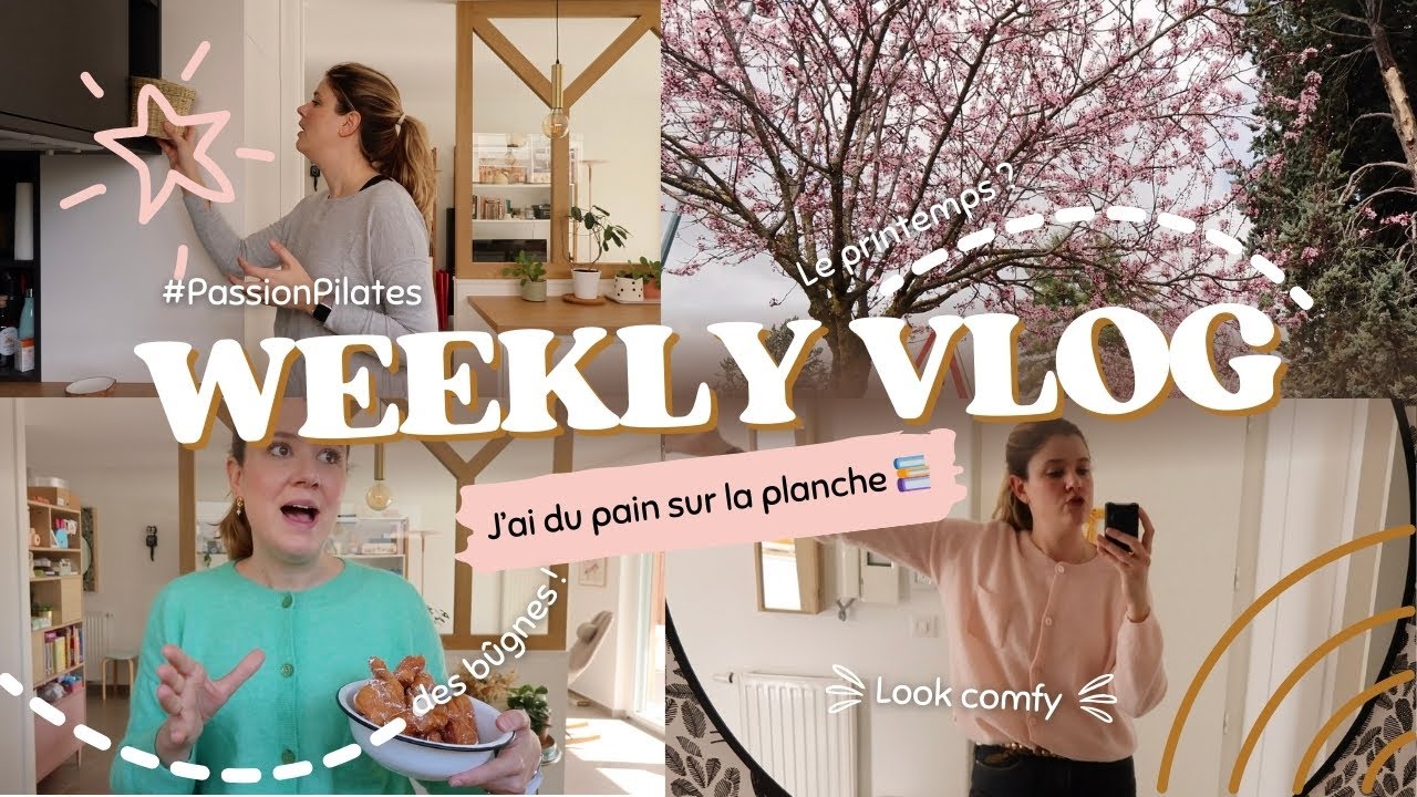 WEEKLY VLOG | J'ai du pain sur la planche 🥵