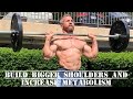 Build Bigger Shoulders and Increase Metabolism