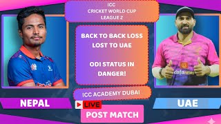 Nepal vs UAE live || ICC CWCL2 LIVE POST MATCH
