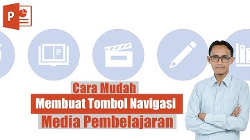 Cara Mudah Membuat Tombol Navigasi Media Pembelajaran (1)