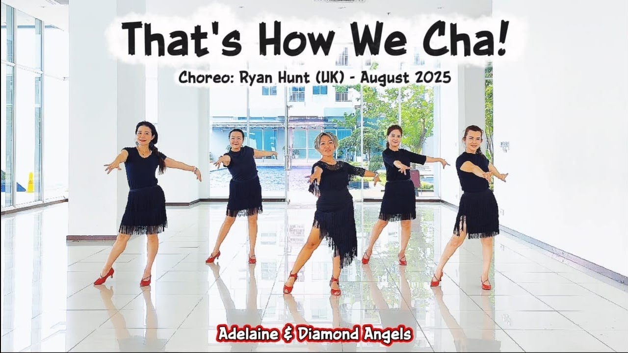 That's How We Cha! - Line Dance - Choreo:Ryan Hunt (UK) - August 2025