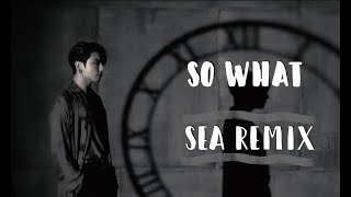 Bts  So What sea Remix