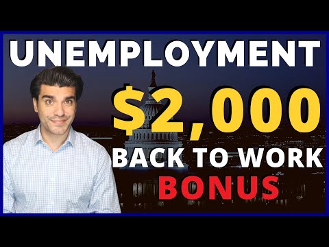 Unemployment Benefits Update: $2,000 Back to Work Bonus. Return to Work Bonus. Unemployment Update