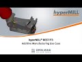 hyperMILL BEST FIT: Additive Manufacturing Use Case