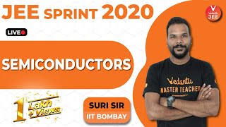 JEE Physics: Semiconductors JEE Mains | JEE Sprint 2020 | Suri Sir | JEE Main 2020 | Vedantu JEE