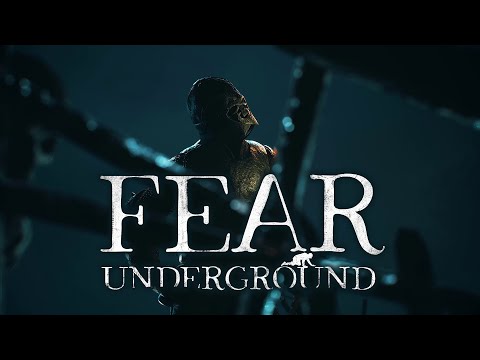 Видео: FEAR UNDERGROUND - Official Trailer