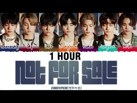 [1 HOUR] ENHYPEN – 'NOT FOR SALE' Lyrics [Color Coded_Han_Rom_Eng]