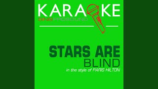 Stars Are Blind (In the Style of Paris Hilton) (Karaoke with Background Vocal)