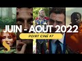 Point cin 7  juin  aot 2022 