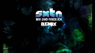 Sxtn - Wir Sind Friedlich (Unofficial Pinju Remix)