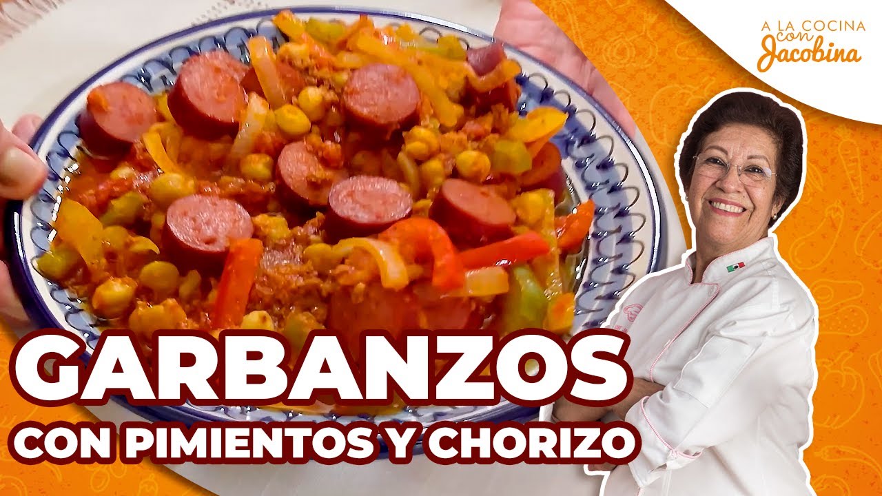 CÓMO HACER UN PLATO FUERTE DE GARBANZOS CON PIMIENTOS Y CHORIZO