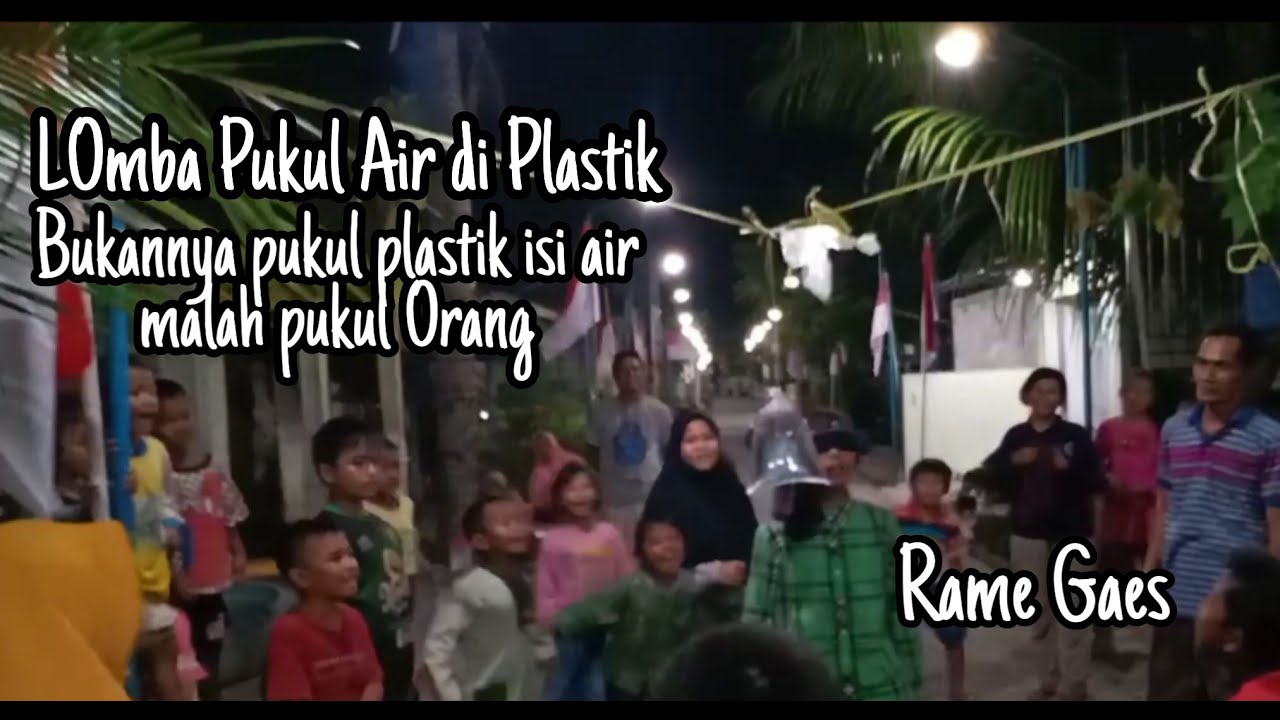 LOMBA KEMERDEKAAN MEMECAHKAN AIR DI PLASTIK - YouTube
