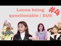 Loona (이달의소녀) being Questionable / SUS/ shady #4