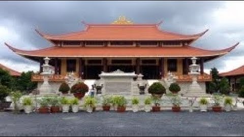 Toàn Cảnh Thiền Viện Trúc Lâm Chánh Giác - Tiền Giang