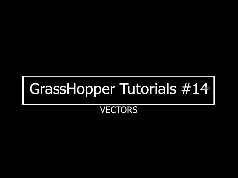 Working with vectors #14 Grasshopper Tutorial Series