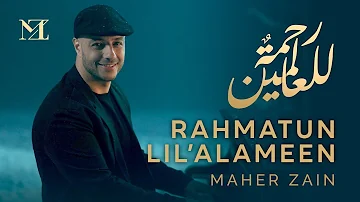 Maher Zain - Rahmatur Lil’Alameen (Officel Music Vide) ماھر زین-ر همتہ للعا لمین