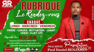 100ième Rubrique Le Rendez-vous 💯. Psalmiste Paul Daniel Benjamin.