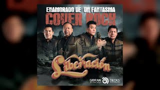 Libreación - Enamorado de un fantasma (Hard Rock COVER)