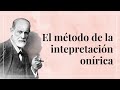 EL MÉTODO DE INTERPRETACIÓN DE LOS SUEÑOS  ▷ CONFERENCIA DE PSICOANÁLISIS ◁