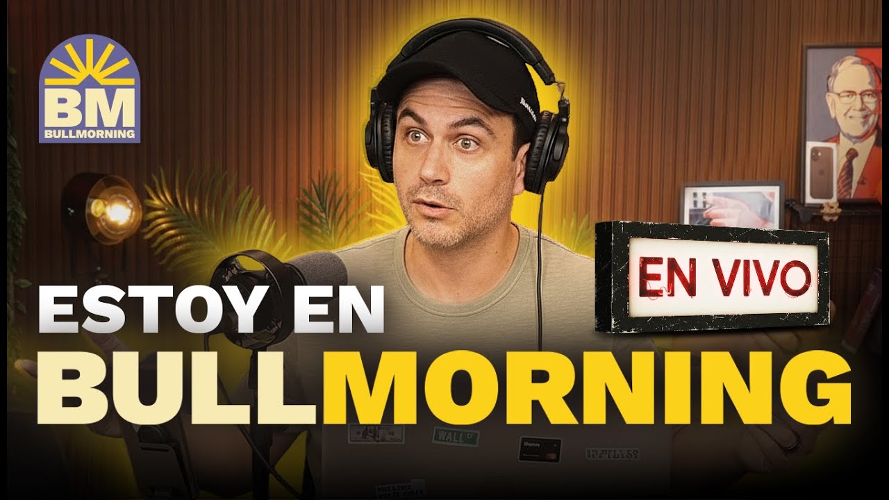 ¡EN VIVO! 🔴 ESTOY EN BULL MORNING CON LAS ÚLTIMAS NOTICIAS FINANCIERAS | #Bullmorning
