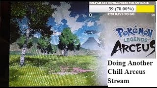 Doing Another Chill Arceus Stream.