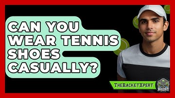 Can You Wear Tennis Shoes Casually? - The Racket Xpert