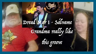 Dread Mar I - Sálvame - COOL GROOVE - Grandparents from Tennessee (USA) react - first time reaction