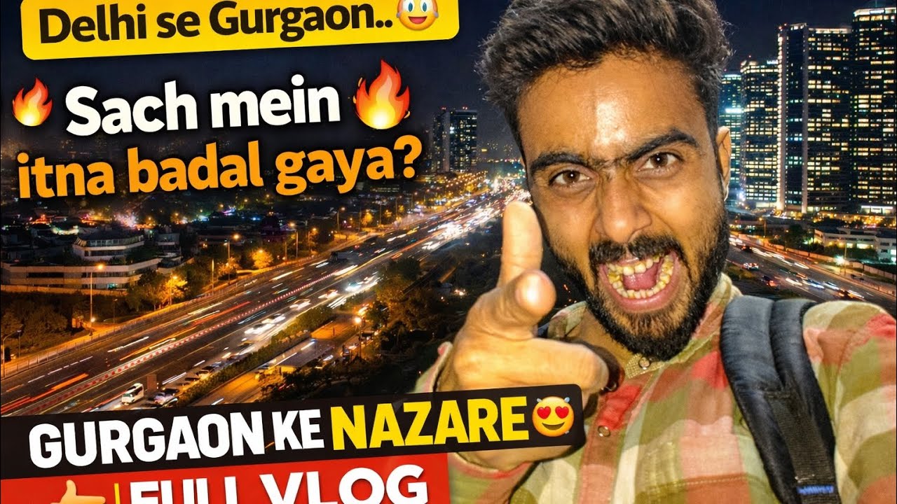 Safar Ya Yaari?Mohammed Bhai Ke Saath Gurgaon Trip”“Lunch Bhi Hua, Masti Bhi 