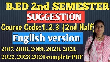 B.Ed 2nd Sem Suggestion| Session :2024-2026 | Course Code 1.2.3 (2nd Half) | BSAEU| English version
