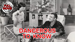 Dangerous to Know | English Full Movie | Crime Drama