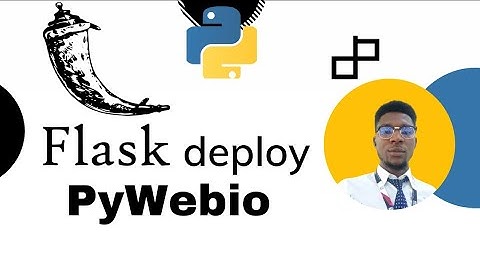 Pywebio: How to Deploy your Web App using  Flask Support.