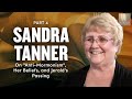 Mormon Stories #475: Sandra Tanner Pt 4: On "Anti-Mormonism", Her Beliefs, and Jerald's Passing