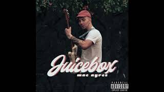 Mac Ayres - Juicebox (Full Album)