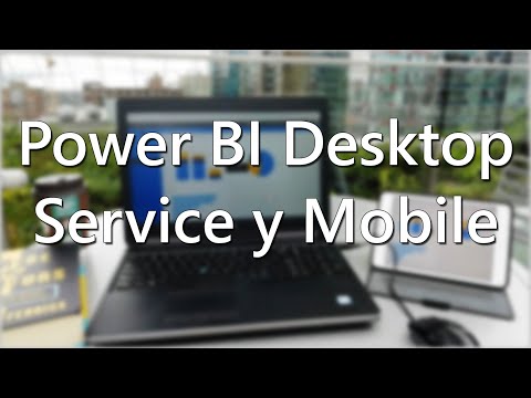 Revisión de Power BI Desktop, Service y Mobile