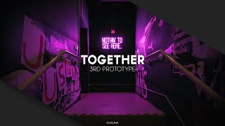 3rd Prototype - Together