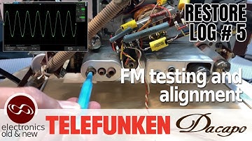 FM Testing and IF alignment. Someone has been in here. Telefunken Dacapo 9 part 5.