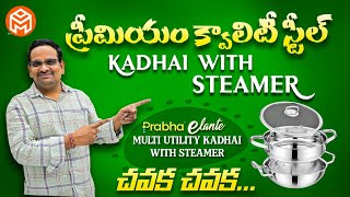 Prabhaelantemulti Utility Kadhai With Steamerstainless Steel 304 Gradebeat Triply Kadaiunboxing