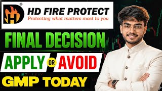 HD Fire Protect IPO Review Final | HD Fire Protect IPO GMP Today