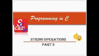 String Operations in C Part3[Malayalam] EST 102 Programming in C of KTU