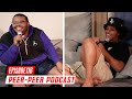 Low finally moved out the house!!!! | Peer-Peer Podcast Episode 116