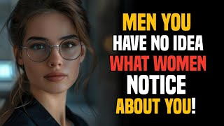 7 Things Women Secretly Notice About Men (But Never Say!) | Shocking Truths Revealed!