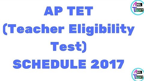 AP TET SCHEDULE 2017