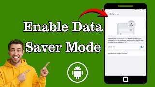 How To Enable Data Saver Mode On Android