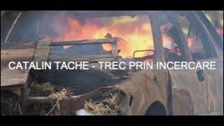 Catalin Tache - Trec prin foc, prin cuptoare [ video]