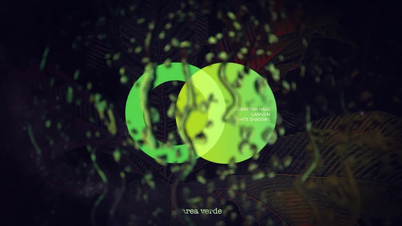 Watch Sebastian Haas, Lanna M - White Shadows (Original Mix) // Area Verde on YouTube Watch Sebastian Haas, Lanna M - White Shadows (Original Mix) // Area Verde on YouTube